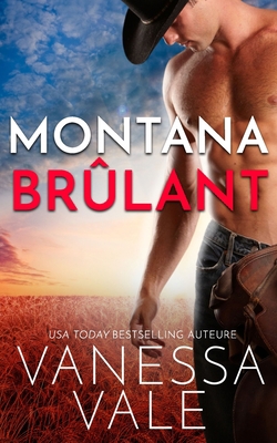 Montana Brûlant [French] 1795917202 Book Cover