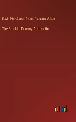 The Franklin Primary Arithmetic 3368633635 Book Cover