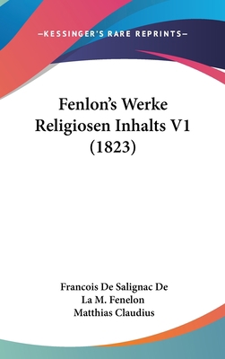 Fenlon's Werke Religiosen Inhalts V1 (1823) [German] 1160929475 Book Cover