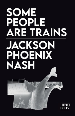 Some People Are Trains 1913268705 Book Cover
