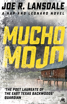 Mucho Mojo: Hap and Leonard Book 2 (Hap and Leo... 1473633508 Book Cover