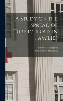 A Study on the Spread of Tuberculosis in Families 1017557853 Book Cover
