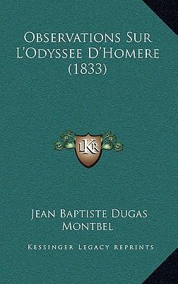 Observations Sur L'Odyssee D'Homere (1833) [French] 116764607X Book Cover