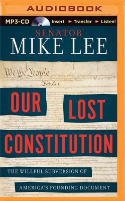 Our Lost Constitution 151130085X Book Cover