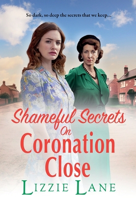 Shameful Secrets on Coronation Close [Large Print] 1804834041 Book Cover
