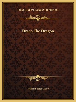 Draco The Dragon 1169381154 Book Cover