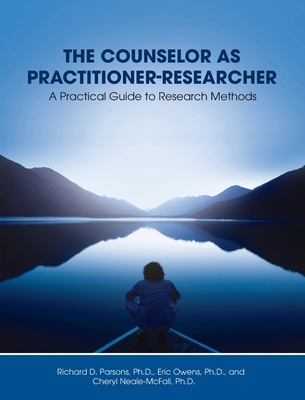 Counselor as Practitioner-Researcher: A Practic... 1793535272 Book Cover