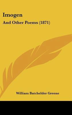 Imogen: And Other Poems (1871) 116188890X Book Cover