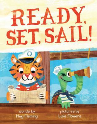 Ready, Set, Sail! 1499805330 Book Cover