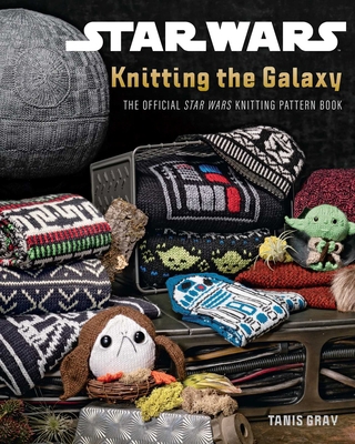 Star Wars: Knitting the Galaxy: The Official St... B0DLHCQ775 Book Cover