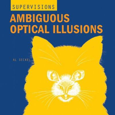 Supervisions: Ambiguous Optical Illusions 1402718292 Book Cover