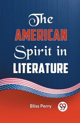 The American Spirit in Literature 9359327166 Book Cover