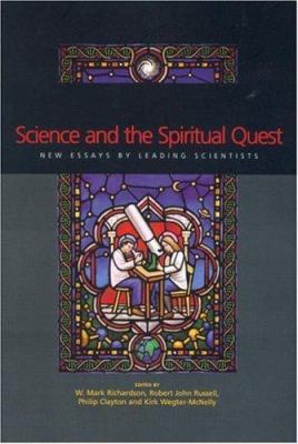 Science and the Spiritual Quest: New Essays by ... 0415257670 Book Cover