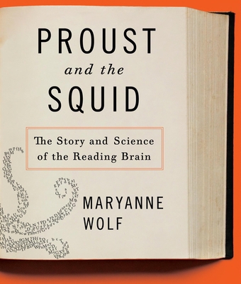 Proust and the Squid: The Story and Science of ... 1598877364 Book Cover