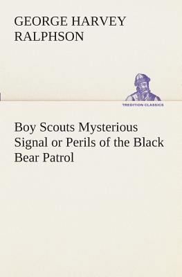 Boy Scouts Mysterious Signal or Perils of the B... 3849509494 Book Cover