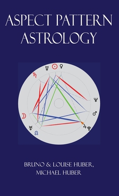 Aspect Pattern Astrology: A New Holistic Horosc... 0995673667 Book Cover