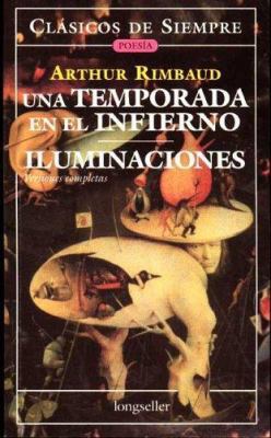 Una temporada en el infierno. Iluminaciones/ A ... [Spanish] 9875505722 Book Cover