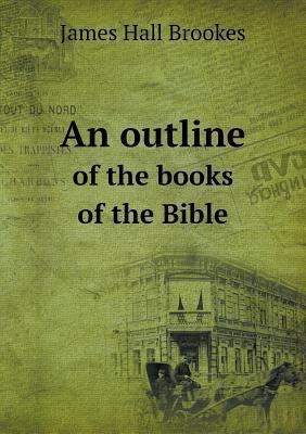 An outline of the books of the Bible 5518712790 Book Cover
