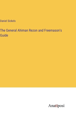 The General Ahiman Rezon and Freemason's Guide 3382175290 Book Cover