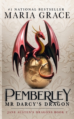 Pemberley: Mr. Darcy's Dragon: A Pride and Prej... 0998093718 Book Cover