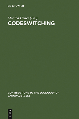 Codeswitching: Anthropological and Sociolinguis... 3110113767 Book Cover