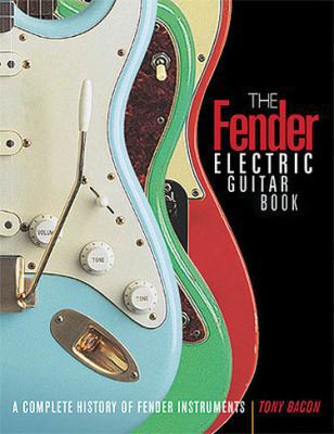 The Fender Electric Guitar Book: A Complete His... B0092I1V9K Book Cover