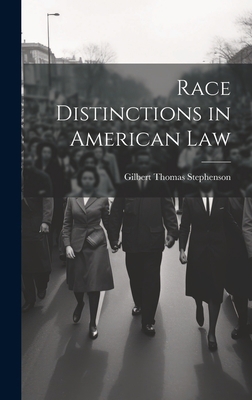 Race Distinctions in American Law 1019438665 Book Cover
