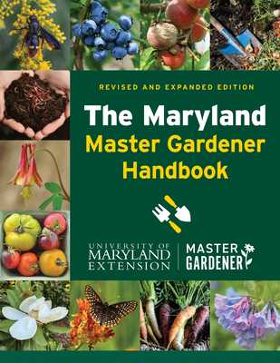 The Maryland Master Gardener Handbook 1421451859 Book Cover