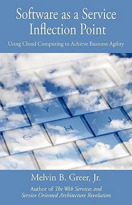 Software as a Service Inflection Point: Using C... 1440141967 Book Cover