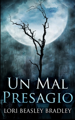 Un Mal Presagio [Spanish] 1715626591 Book Cover