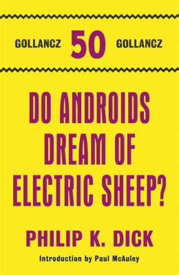 Do Androids Dream of Electric Sheep? 0575116765 Book Cover