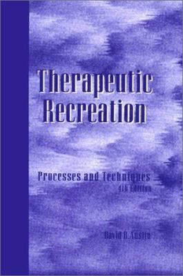 Therapeutic Recreation: Processes and Techniques 1571673784 Book Cover