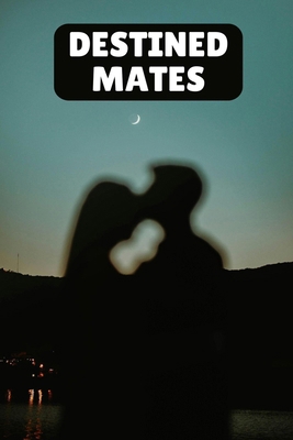 Destined Mates            Book Cover