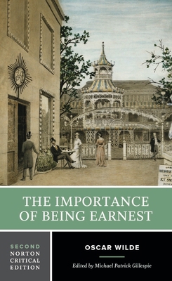 The Importance of Being Earnest: A Norton Criti... 039342197X Book Cover