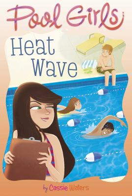 Heat Wave (2) (Pool Girls) 1442453761 Book Cover