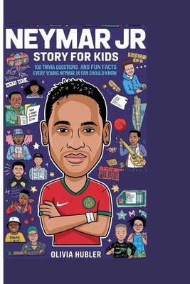 Neymar Jr Story for Kids: 100 Trivia Questions ...            Book Cover