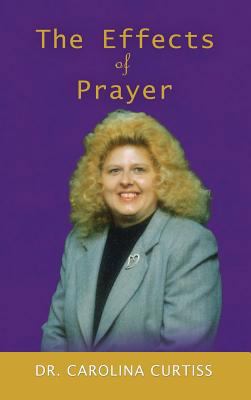 The Effects of Prayer 1498486398 Book Cover