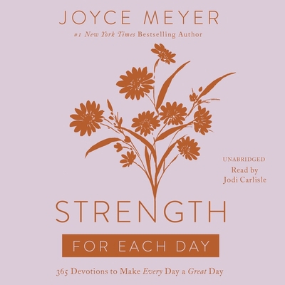 Strength for Each Day Lib/E: 365 Devotions to M... 1668601036 Book Cover
