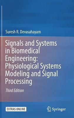 Signals and Systems in Biomedical Engineering: ... 9811335303 Book Cover