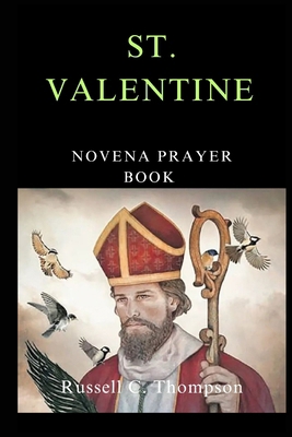 St. Valentine Novena Prayer: Patron Saint of Lo... B0CV5QRXHW Book Cover