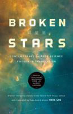 Broken Stars: Contemporary Chinese Science Fict... 1250297664 Book Cover