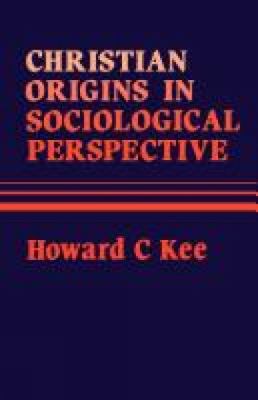 Christian Origins in Sociological Perspective 0334019338 Book Cover