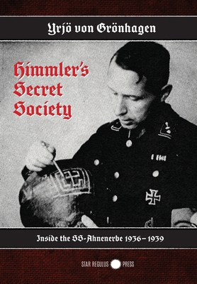 Himmler's Secret Society: Inside the SS-Ahnener... 952653672X Book Cover