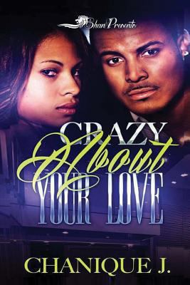 Crazy About Your Love 1532865090 Book Cover