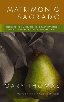 Matrimonio Sagrado, Nueva Edición: Diseñado Por... [Spanish] 0829730257 Book Cover