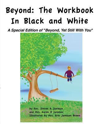 Beyond: The Workbook in Black and White: A Spec... 1466274174 Book Cover