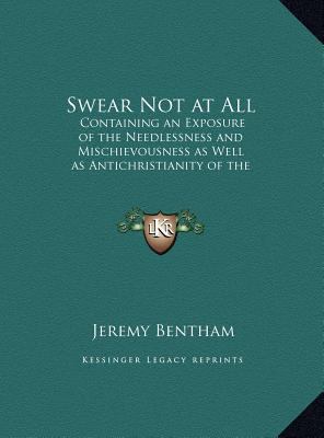 Swear Not at All: Containing an Exposure of the... [Large Print] 1169849873 Book Cover