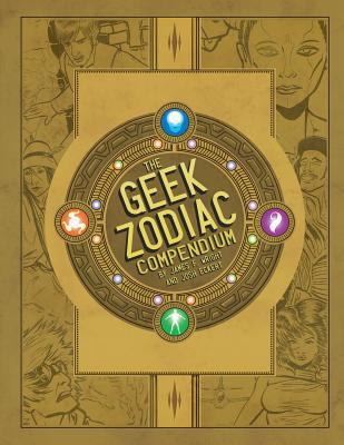 The Geek Zodiak Compendium 0983818894 Book Cover