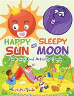 Happy Sun and Sleepy Moon Seek and Find Activit... 1683267990 Book Cover