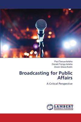 Broadcasting for Public Affairs 6207996054 Book Cover